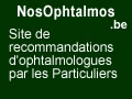 Trouvez les meilleurs ophtalmos avec les avis clients sur Ophtalmos.NosAvis.be